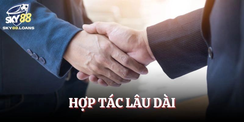 Hợp tác lâu dài khi đảm nhiệm đại lý SKY88