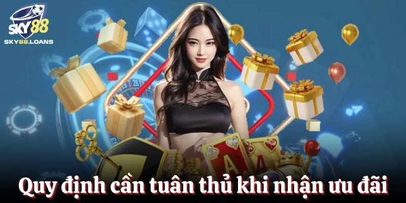 Những quy định cần tuân thủ nếu muốn tham gia nhận ưu đãi